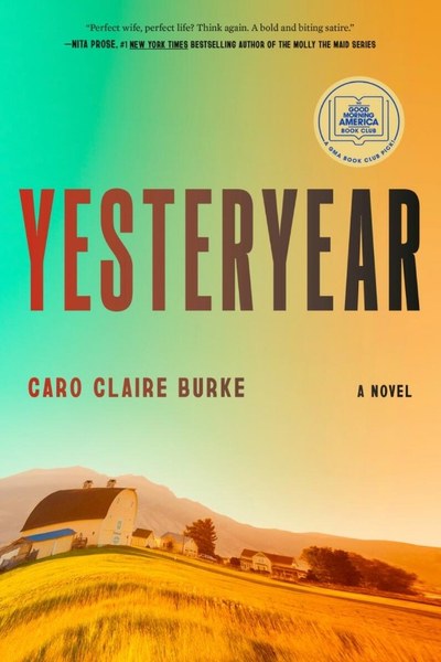 Yesteryear by Caro Claire Burke